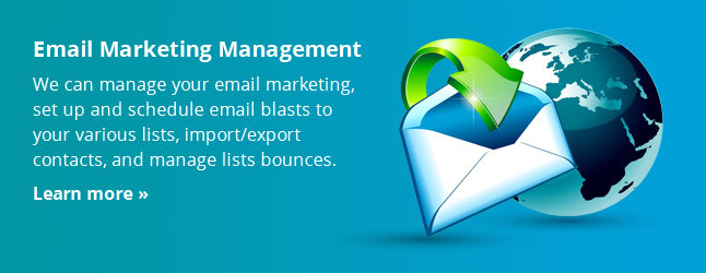 Email Marketing Services :: We will manage your blog posting, update your content and calendar, and post videos, MP3s and other documents.